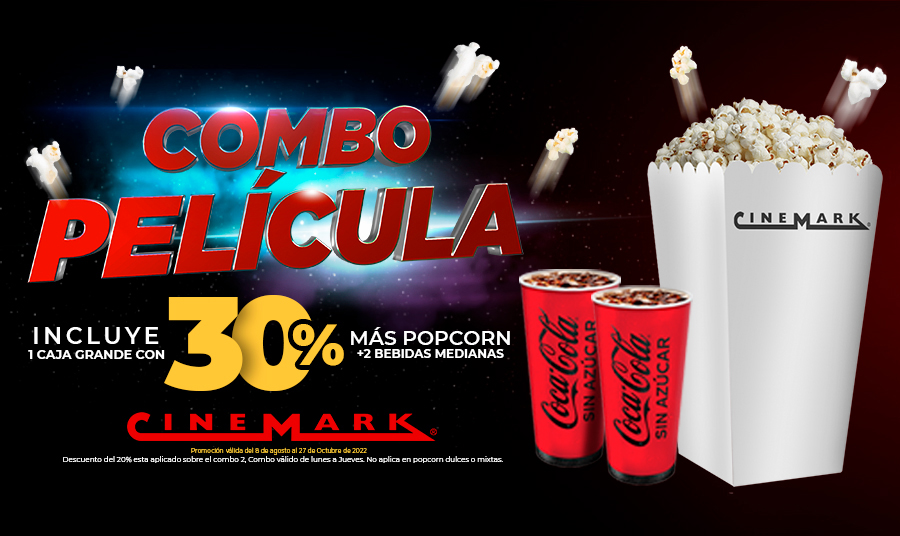 CINEMARK ¡COMBO PELÍCULA CON 30% MÁS DE POPCORN!