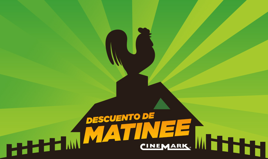 DESCUENTO DE MATINEE DE CINEMARK